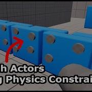 How To Attach Actors Using Physics Constraint To Do Bolt Style Building In UE 5
