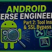 Android Reverse Engineering Part 2 Tool Installation SSL Bypass Tutorial
