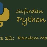 Sıfırdan Python Dersleri Ders 12 Random Modülü