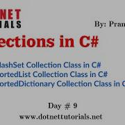 HashSet Collection Class In C SortedList Collection Class Sorted Dictionary Collection Class