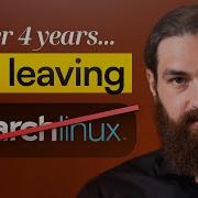 I M Quitting Arch Linux Here S Why
