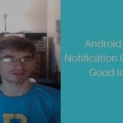 Android Oreo Is Notification Channel A Good Idea