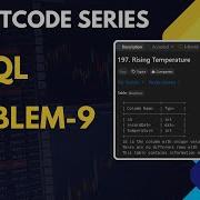 197 Rising Temperature Sql Leetcode Easy Explaination