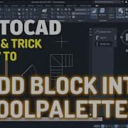 AutoCAD How To Add Block Into ToolPalettes