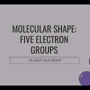 Molecular Shape Five Electron Groups