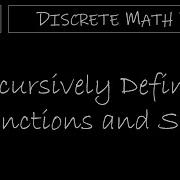 Discrete Math II 5 3 1 Recursively Defined Functions And Sets