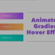 Pure CSS 3 Button With Animated Gradient Hover Effects