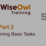 SQL Server Integration Services SSIS Part 2 Performing Basic Tasks