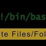 Delete Files Folders Rm Bash Scripting