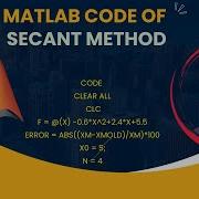 Lecture 3 Secant Method With MATLAB Code MATLAB Session Secant Method
