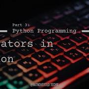 Learn Python Programming Part 3 Operators Tamil