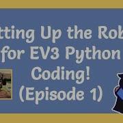 Setting Up The Robot For EV3 Python Coding Episode 1