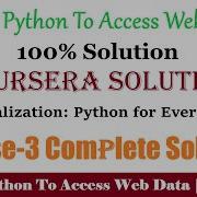 Coursera Python For Everyone Using Python To Access Web Data Week 6 Using GeoJSON API Sol 2020