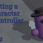 Creating A Character Controller For Prototyping Devlog