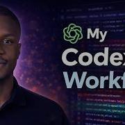 Как я использую кодекс OpenAI в своем рабочем процессе разработки полная демонстрация