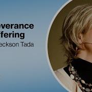 Joni Eareckson Tada Perseverance In Suffering S5 E11