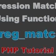 Beginner PHP Tutorial 35 Expression Matching Using Preg Match Using Function