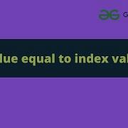 Print Element When Value Equal To Index Value In An Array Array Java