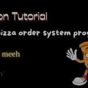 Build A Python Pizza Ordering System Step By Step Tutorial With Code Python Project