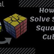 Super Square 1 Tutorial Super Square One Tutorial How To Solve Super Square 1 Super Square 1