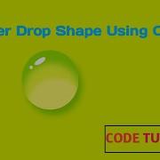 How To Design A Water Drop Shape Using HTML CSS3 CSS Illustration Water Shape Code Tutorials