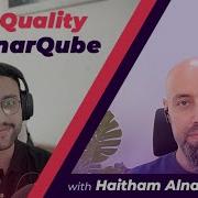 Code Quality Coverage Using SonarQube With Haitham Al Naeb