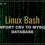 How To Parse And Import Csv File Into MYSQL Database Table Using Bash