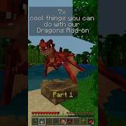 Что можно сделать с нашим дополнением Драконы Часть 1 дракон Minecraft Addons