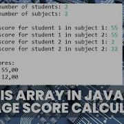 What Is Array In Java Student Average Score Calculator In Java