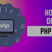 How To Debug PHP Code In 2023 XDEBUG VSCode