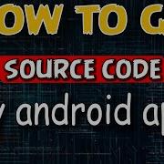 How To Get Source Code Any Android Apps Android Studio Source Code Java Decompiler Android Studio