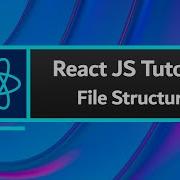 React JS Tutorial 2 File And Folder Structure