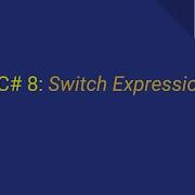 C 8 Switch Expression