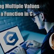 Returning Multiple Values From A Function In C C Programming Tutorial For Beginners