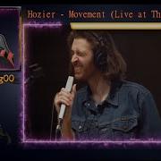 Hozier Movement Live At The Current Reaction