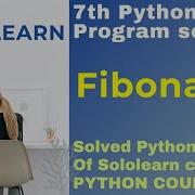 Fibonacci 7th Python3 Problem Solution Python Core Project Solution Sololearn Free Course