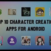 Top 10 Best Character Creation Apps For Android