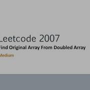 Leetcode 2007 Find Original Array From Doubled Array Biweekly Contest 61 Q2