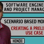 Scenario Based Modeling Creating A Preliminary Use Case Explained In Hindi L Software Engineering