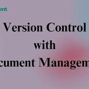 Version Control In Easy Document Management System Manage Document History Restore Any Time