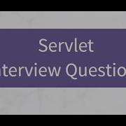 Servlet Interview Questions
