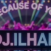 DJ ILHAM Because Of You