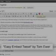 How To Use Easy Embed Tweet Wordpress Plugin