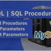 Stored Procedures In SQL MySQL Tutorial 7