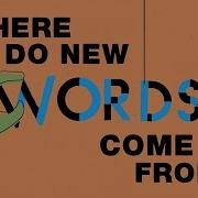 Where Do New Words Come From Marcel Danesi