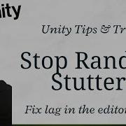 How To Stop Random Stutters In Unity Editor