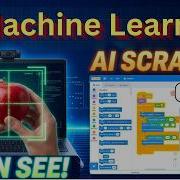 Machine Learning For Kids Teach Scratch To SEE