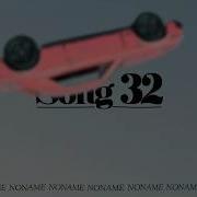 Noname Song 32 Official Audio