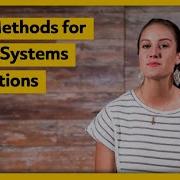 Top 3 Methods For Solving Systems Of Equations