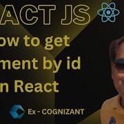 How To Get Element By Id In React How To Access A DOM Element In React